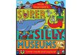 Super Silly Museums